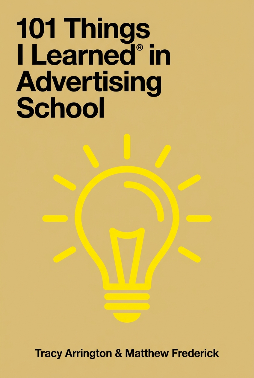 101 Things I Learned® in Advertising School cover