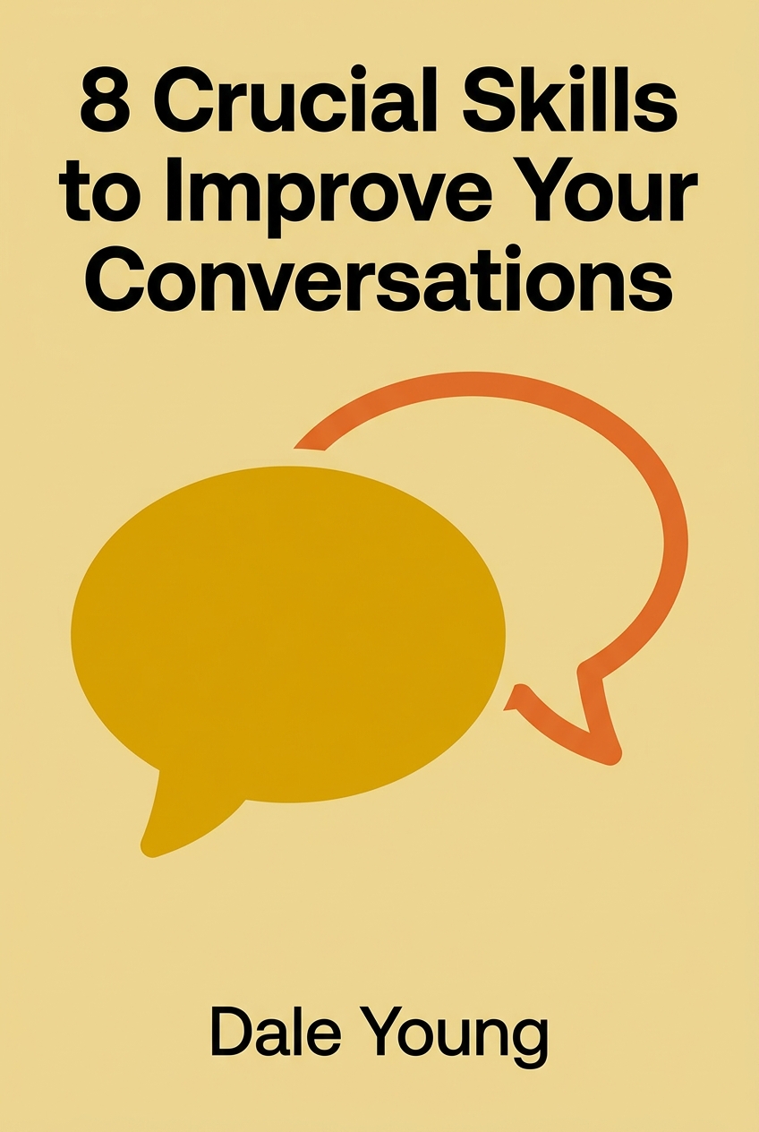 8 Crucial Skills to Improve Your Conversations cover