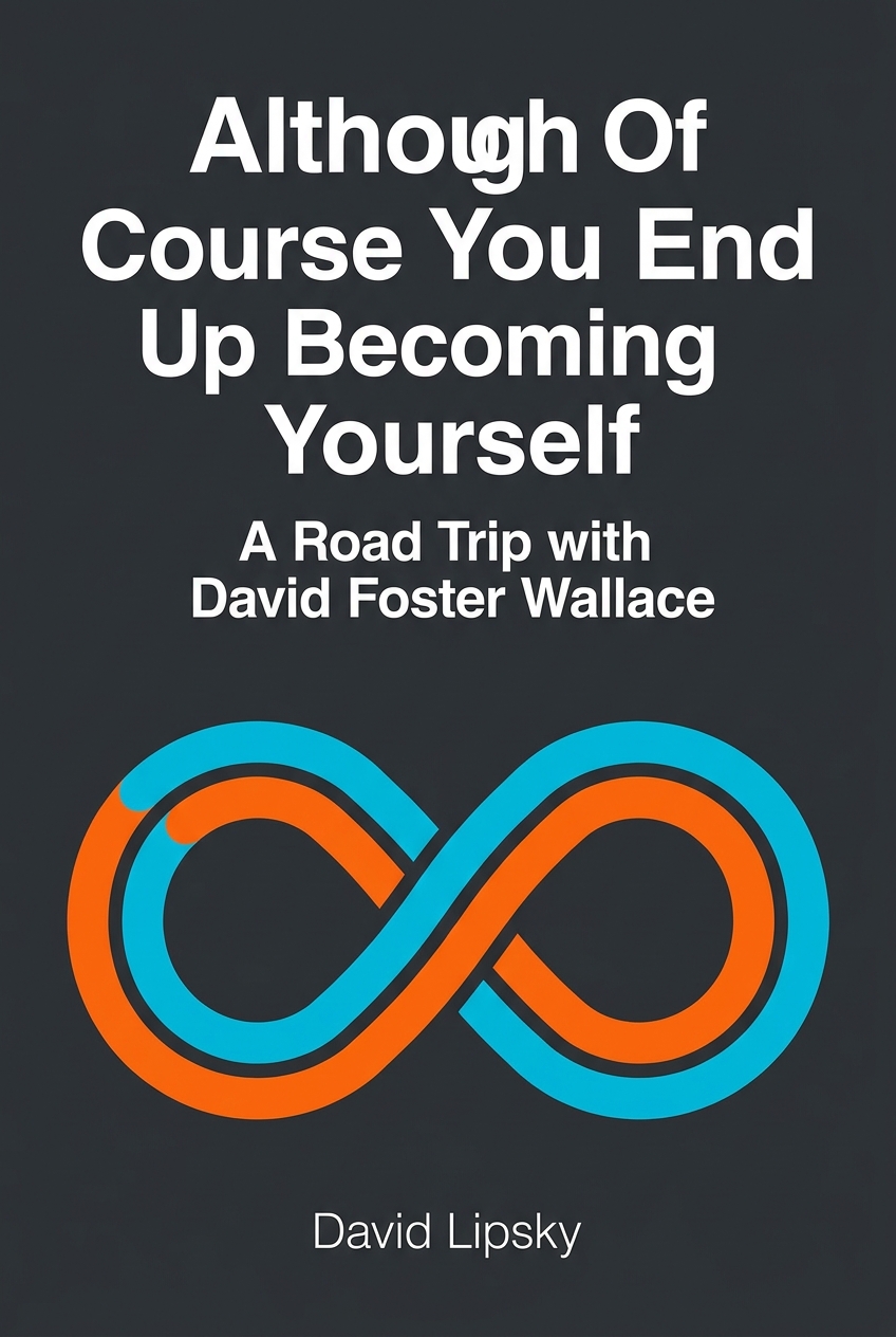 Although Of Course You End Up Becoming Yourself cover