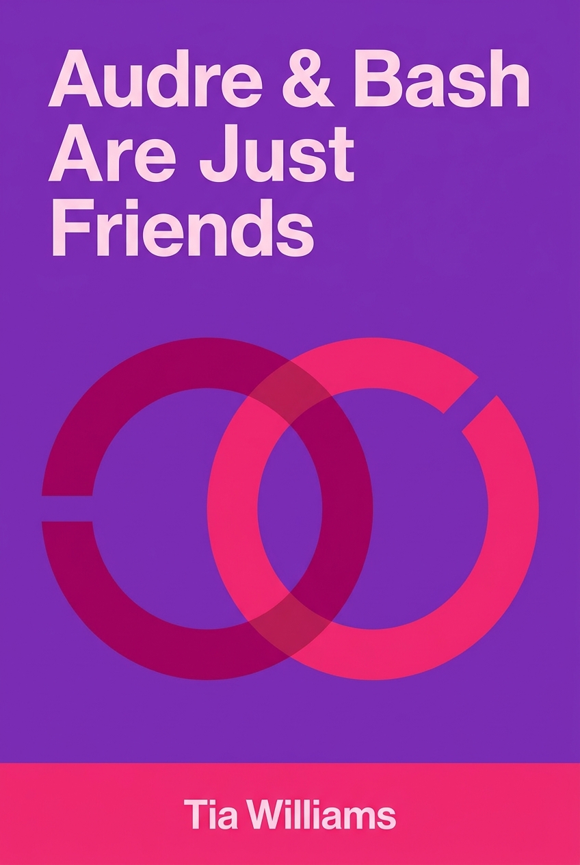 Audre & Bash Are Just Friends book cover