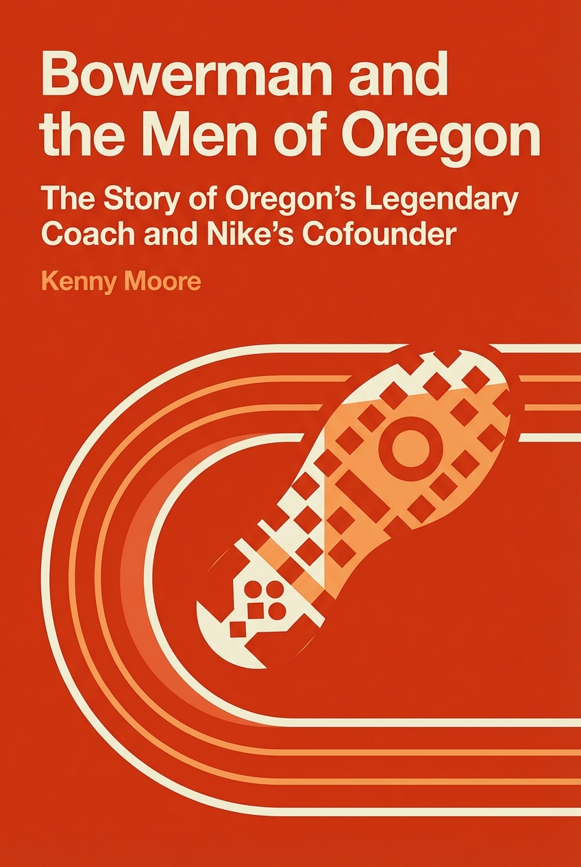 Bowerman and the Men of Oregon cover
