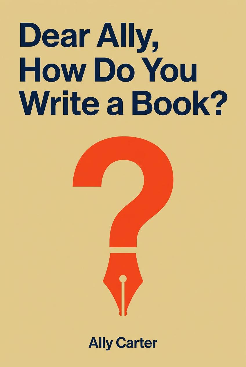 Dear Ally, How Do You Write a Book? book cover