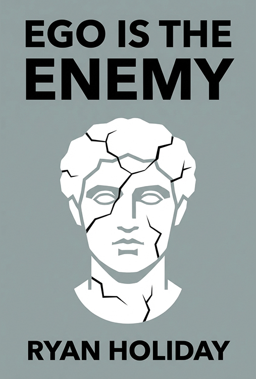 Ego Is the Enemy
