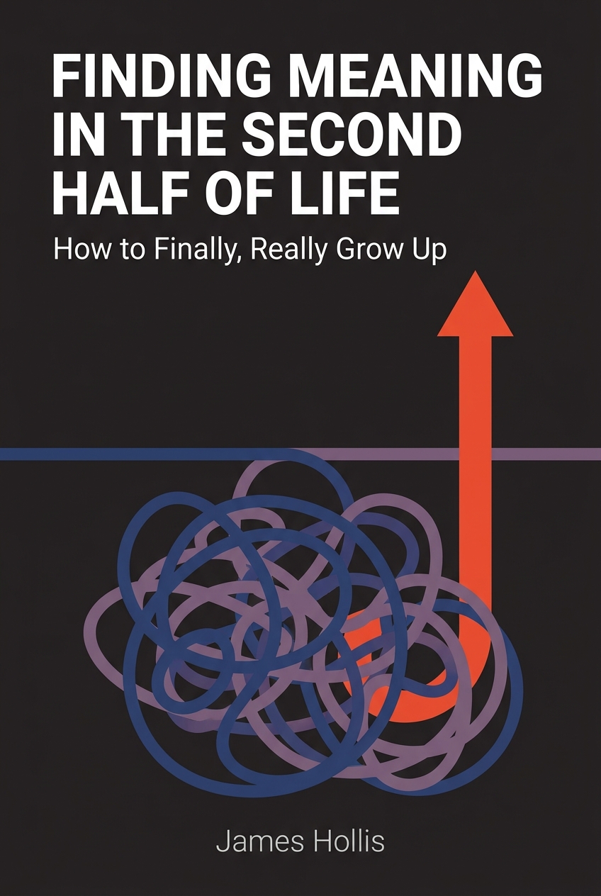 Finding Meaning in the Second Half of Life cover
