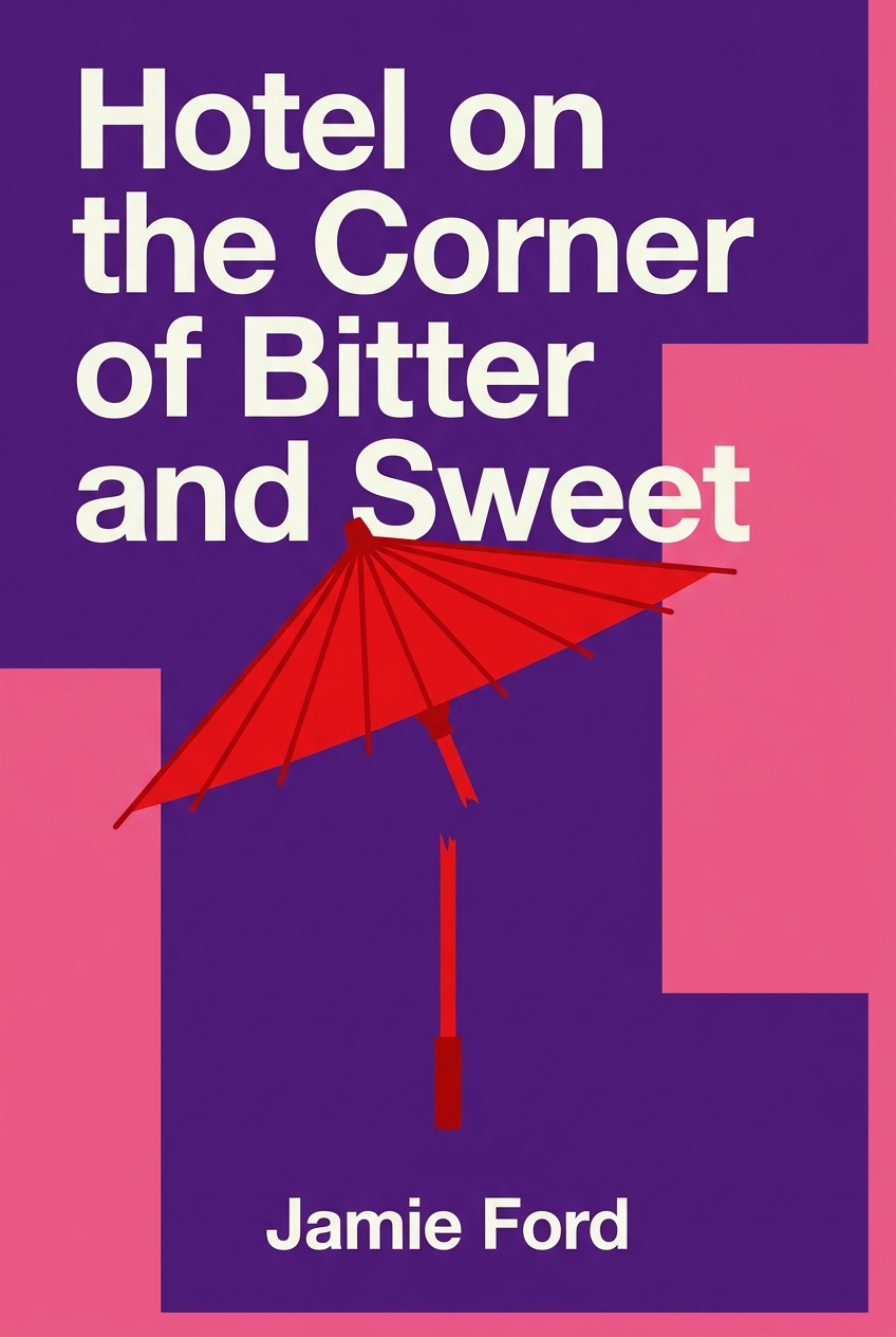Hotel on the Corner of Bitter and Sweet cover