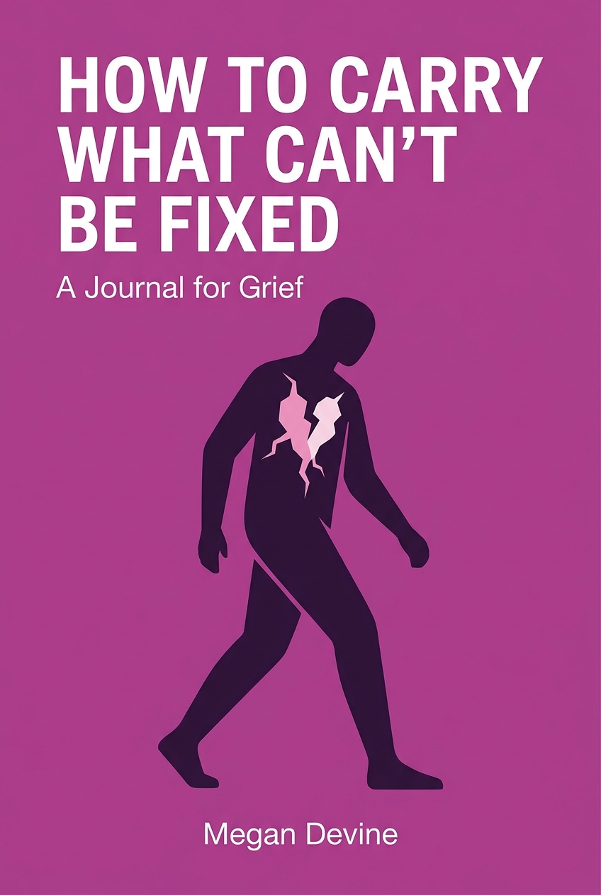 How to Carry What Can't Be Fixed cover