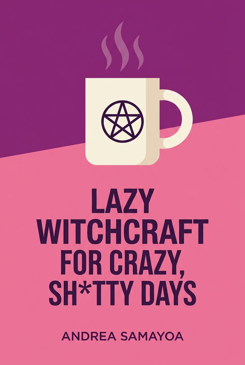Lazy Witchcraft for Crazy, Sh*tty Days cover