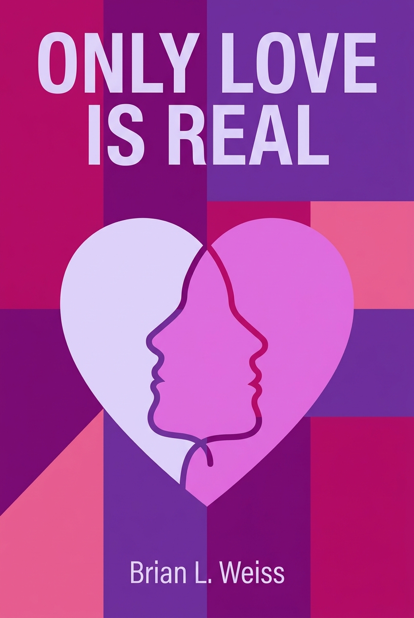 Only Love Is Real book cover