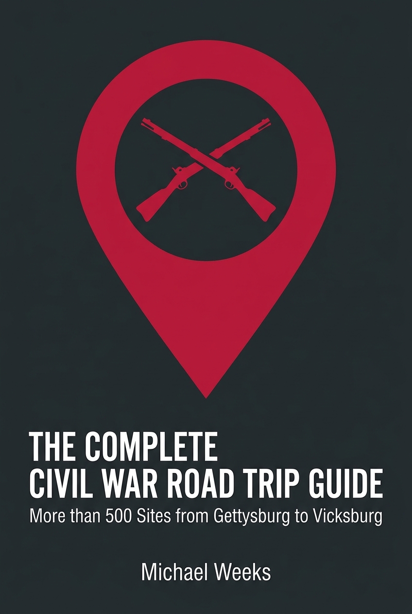 The Complete Civil War Road Trip Guide cover