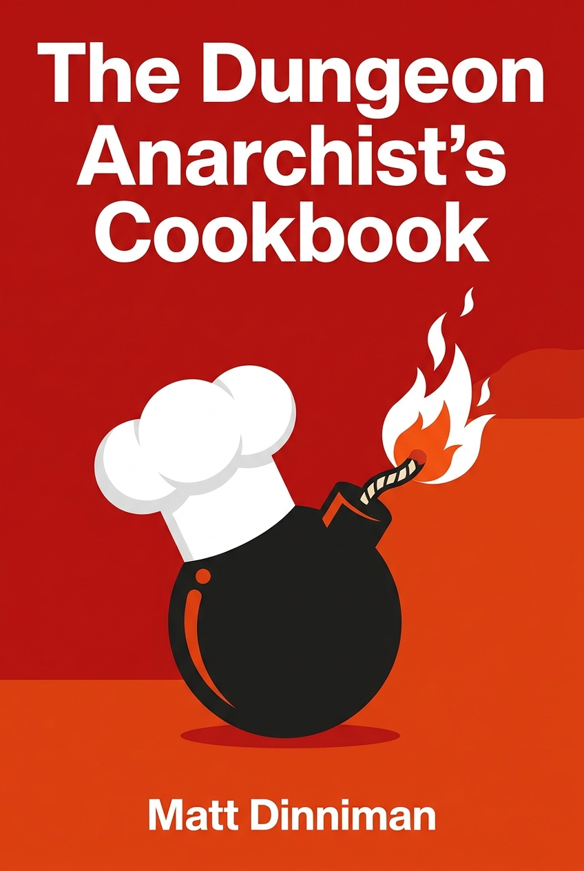 The Dungeon Anarchist's Cookbook book cover