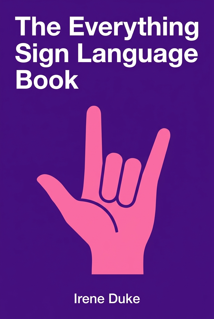 The Everything Sign Language Book book cover