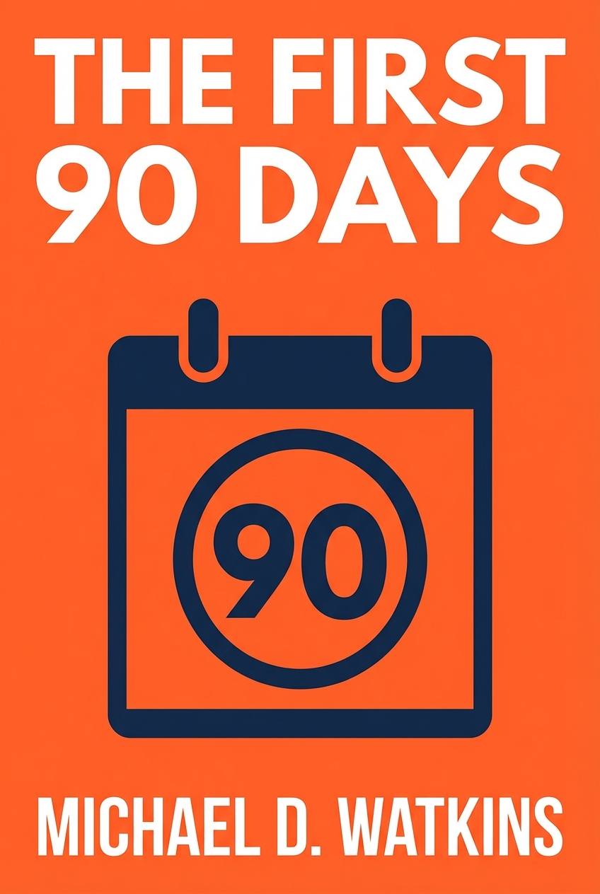 The First 90 Days