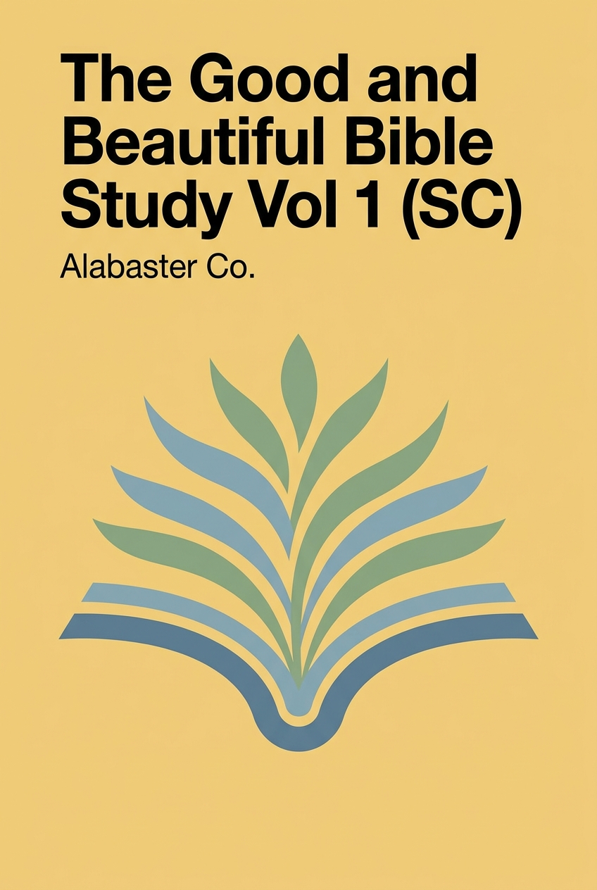 The Good and Beautiful Bible Study Vol 1 (SC) cover
