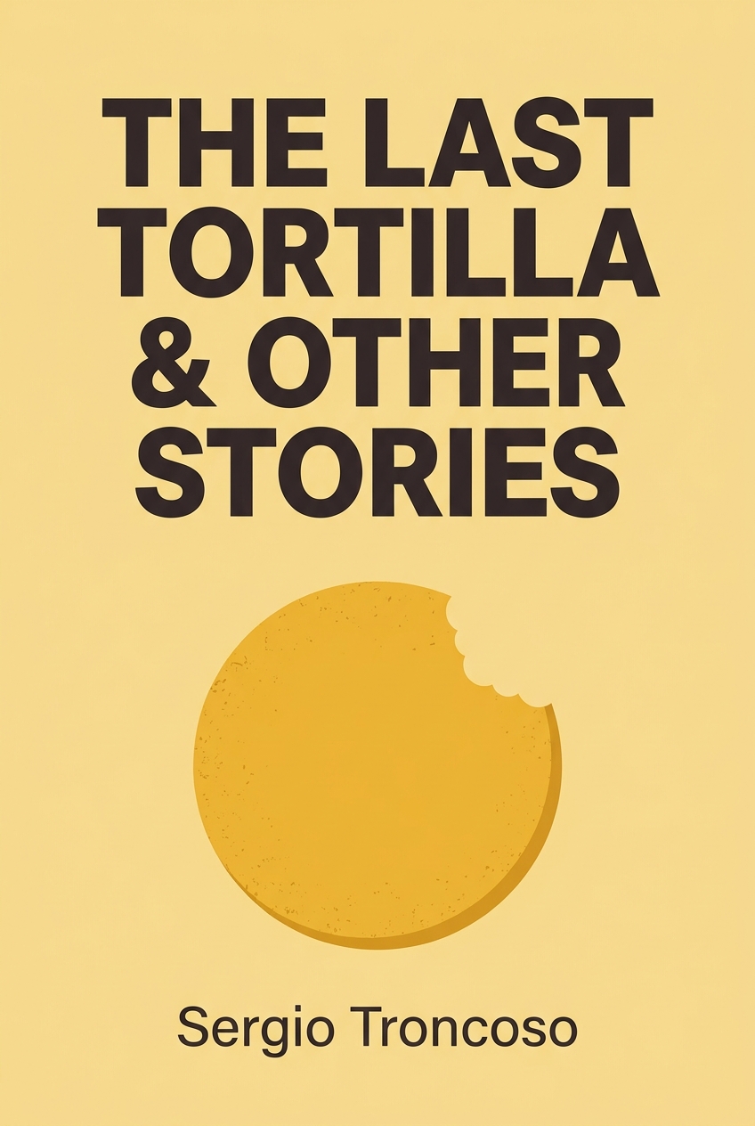 The Last Tortilla & Other Stories cover