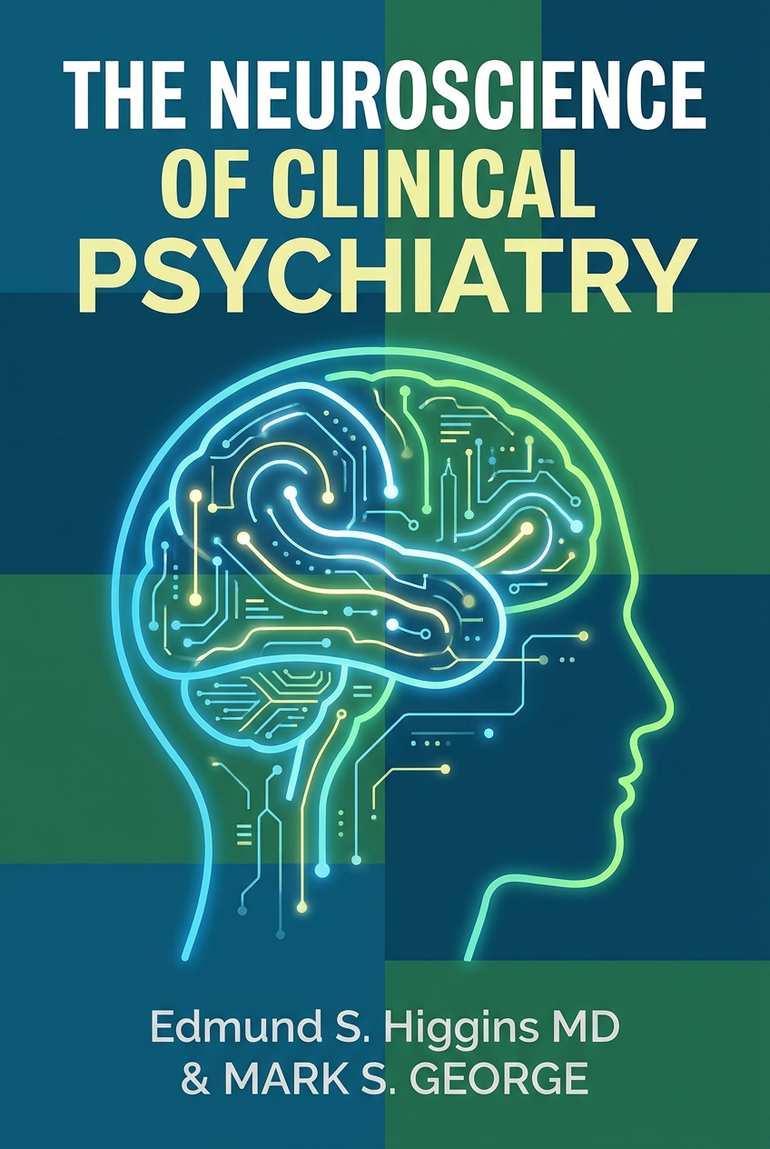 The Neuroscience of Clinical Psychiatry cover