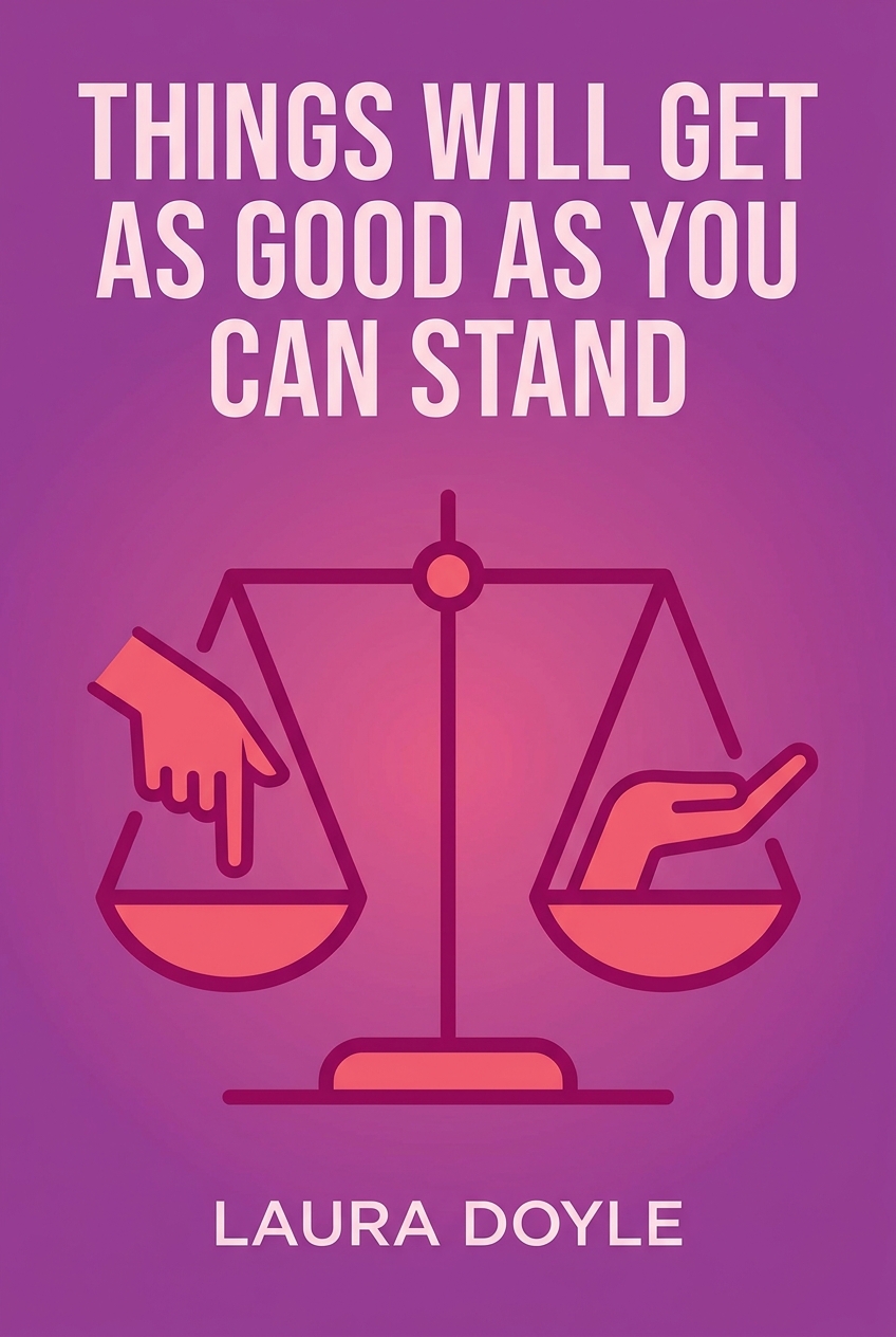 Things Will Get as Good as You Can Stand cover