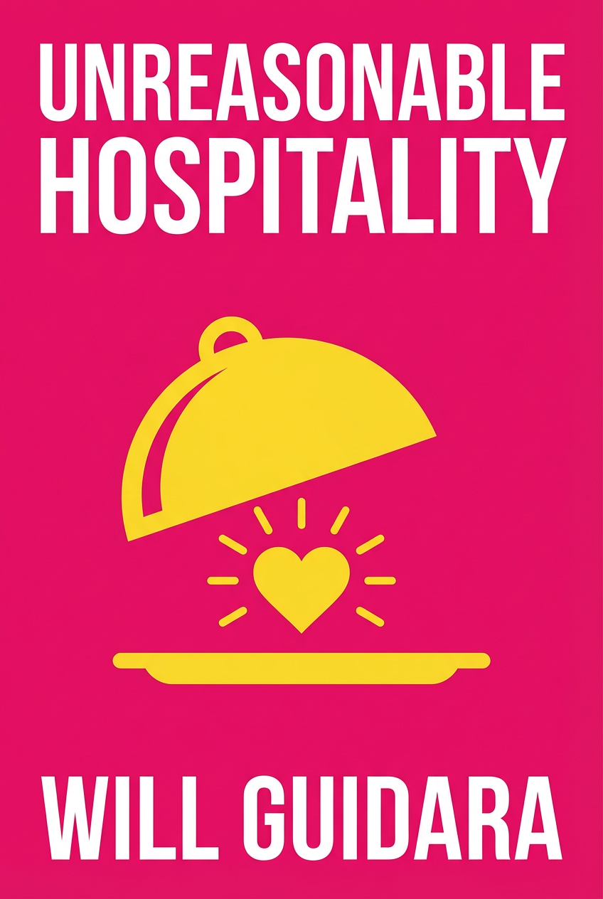 Unreasonable Hospitality