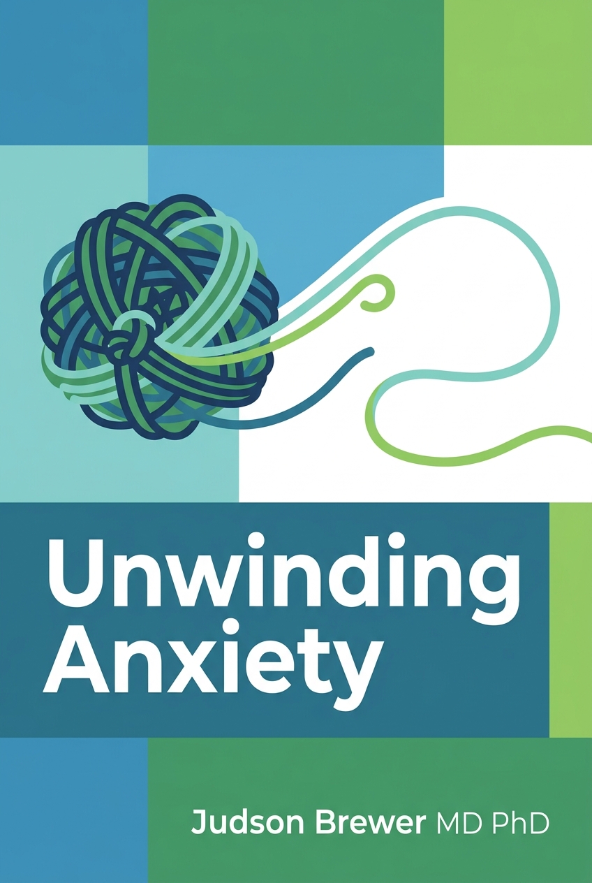 Unwinding Anxiety cover