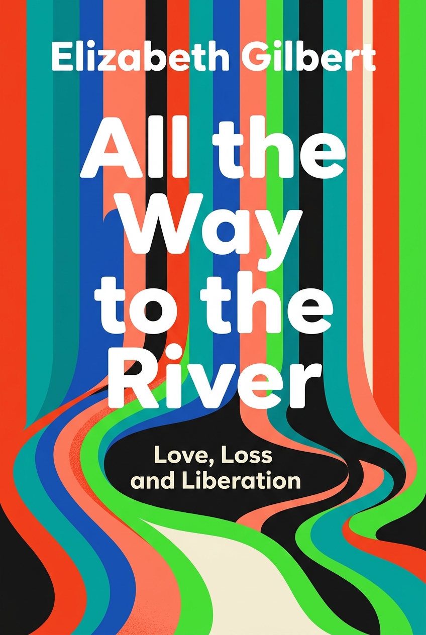All the Way to the River cover