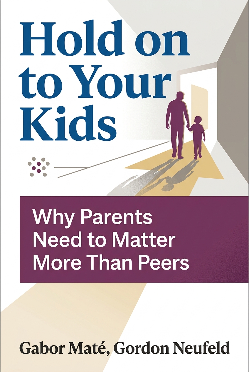 Hold on to Your Kids cover