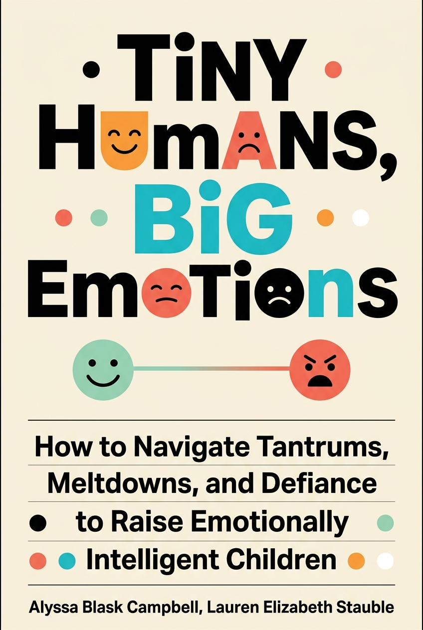 Tiny Humans, Big Emotions cover